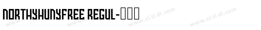 NorthyhunyFree Regul字体转换